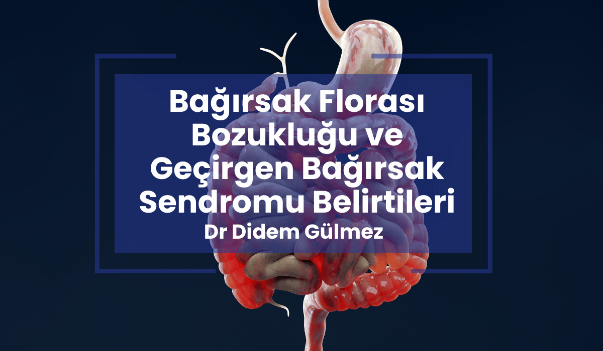 Bağırsak Florası Bozukluğu