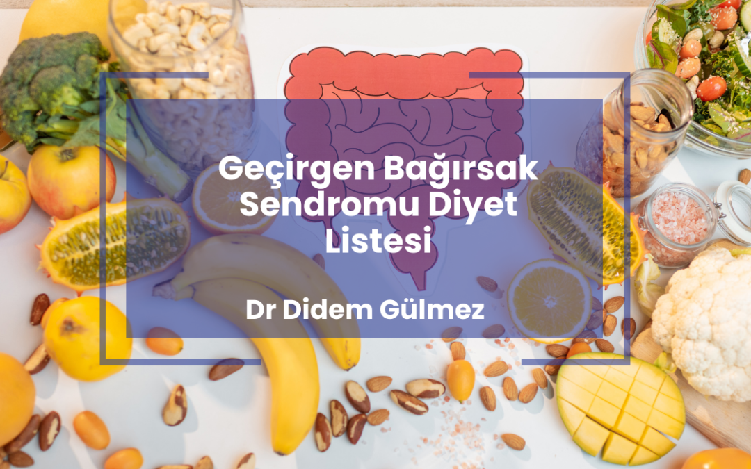 Geçirgen Bağırsak Sendromu Diyet Listesi