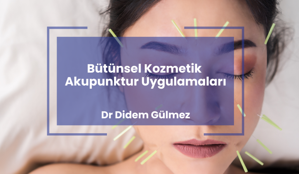 Butunsel Kozmetik Akupunktur