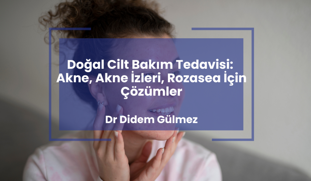 Dogal Cilt Bakim Tedavisi