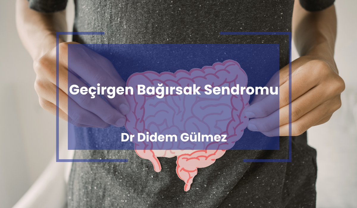 Geçirgen Bağırsak Sendromu Nedir ve Belirtileri Nelerdir?