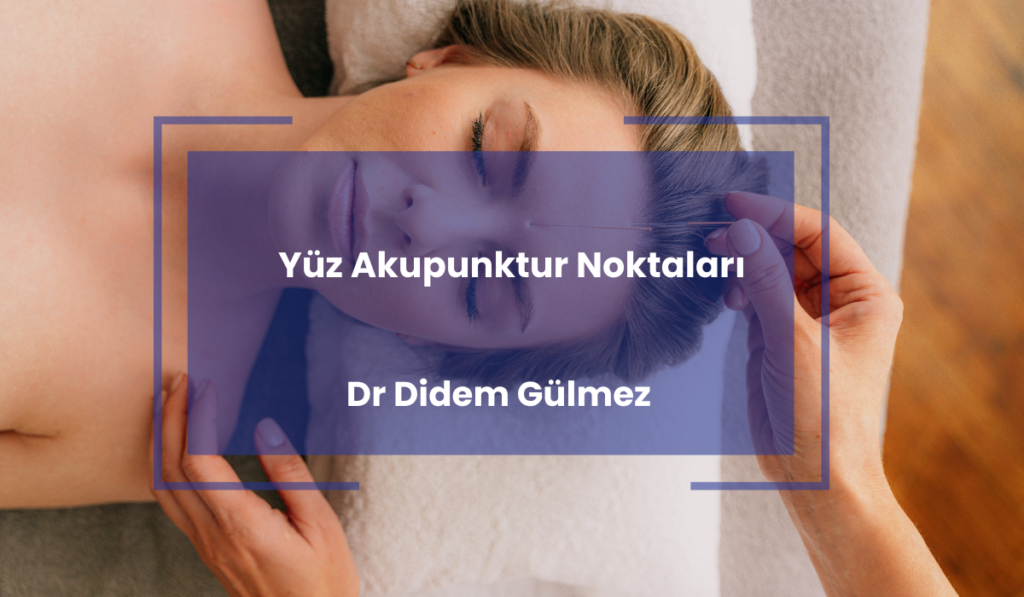 Yüz Akupunktur Noktaları