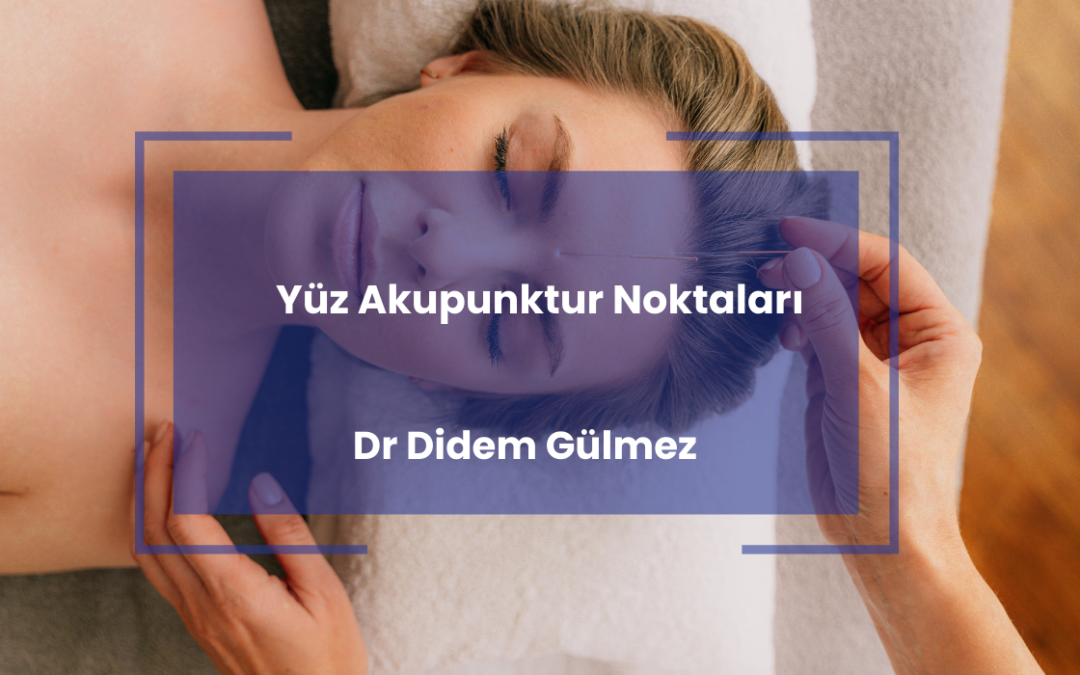 Yüz Akupunktur Noktaları