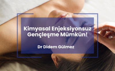 Enjeksiyonsuz Gençleşme Mümkün!