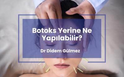 Botoks Yerine Ne Yapılabilir?