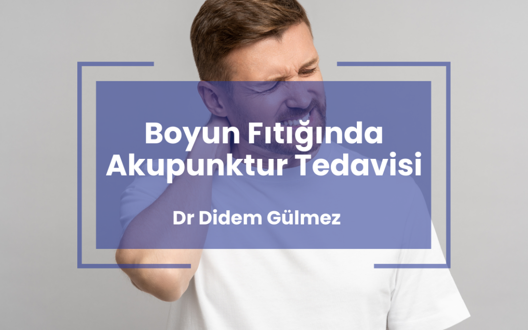 Akapunktur Boyun Fıtığına İyi Gelir mi?