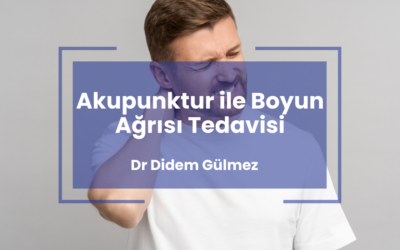 Akupunktur ile Boyun Ağrısı Tedavisi