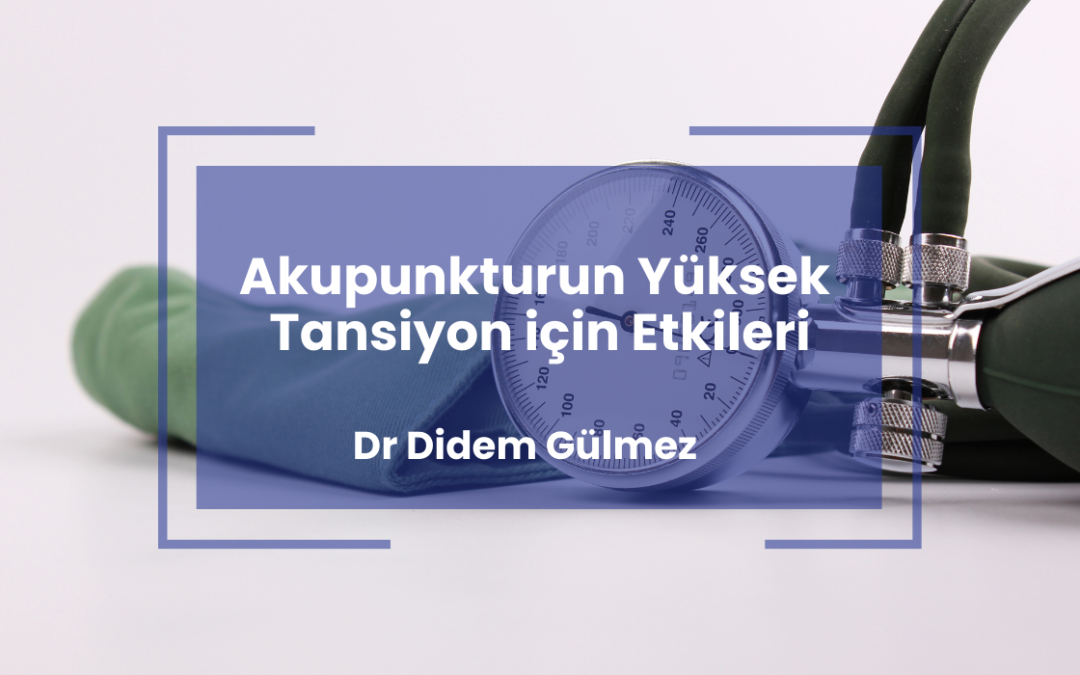 Akupunkturun Yüksek Tansiyon için Etkileri