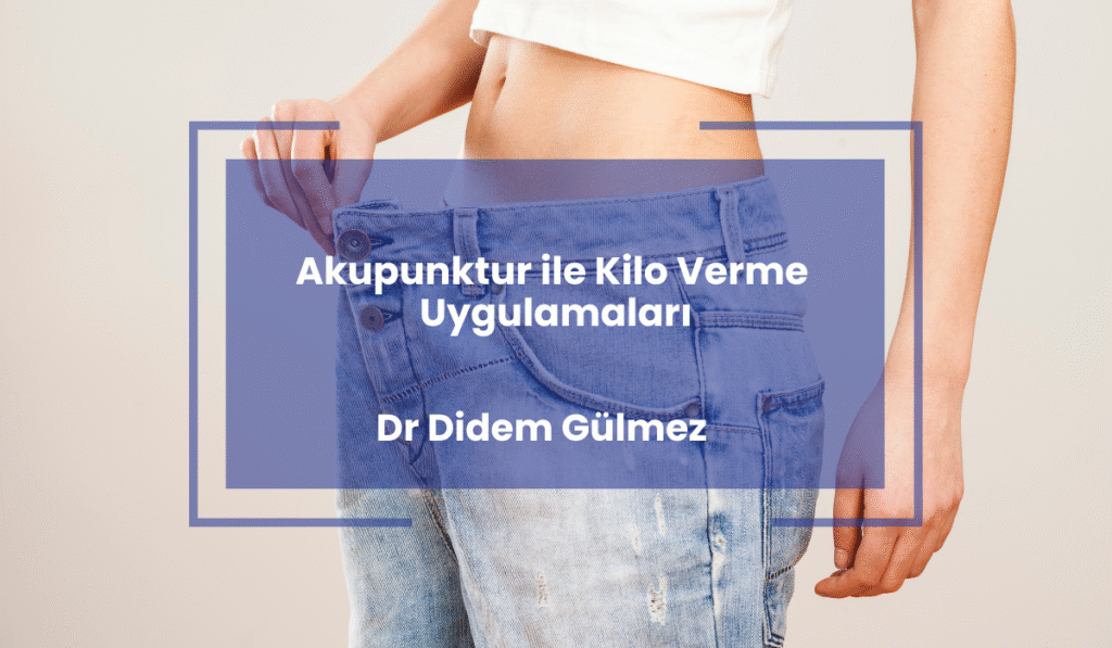 Akupunktur ile Kilo Verme Uygulamaları