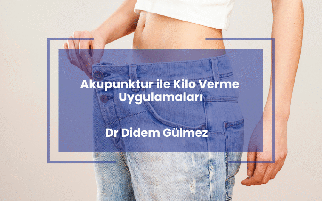 Akupunktur ile Kilo Verme Uygulamaları