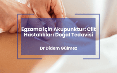 Egzama için Akupunktur: Cilt Hastalıkları Doğal Tedavisi