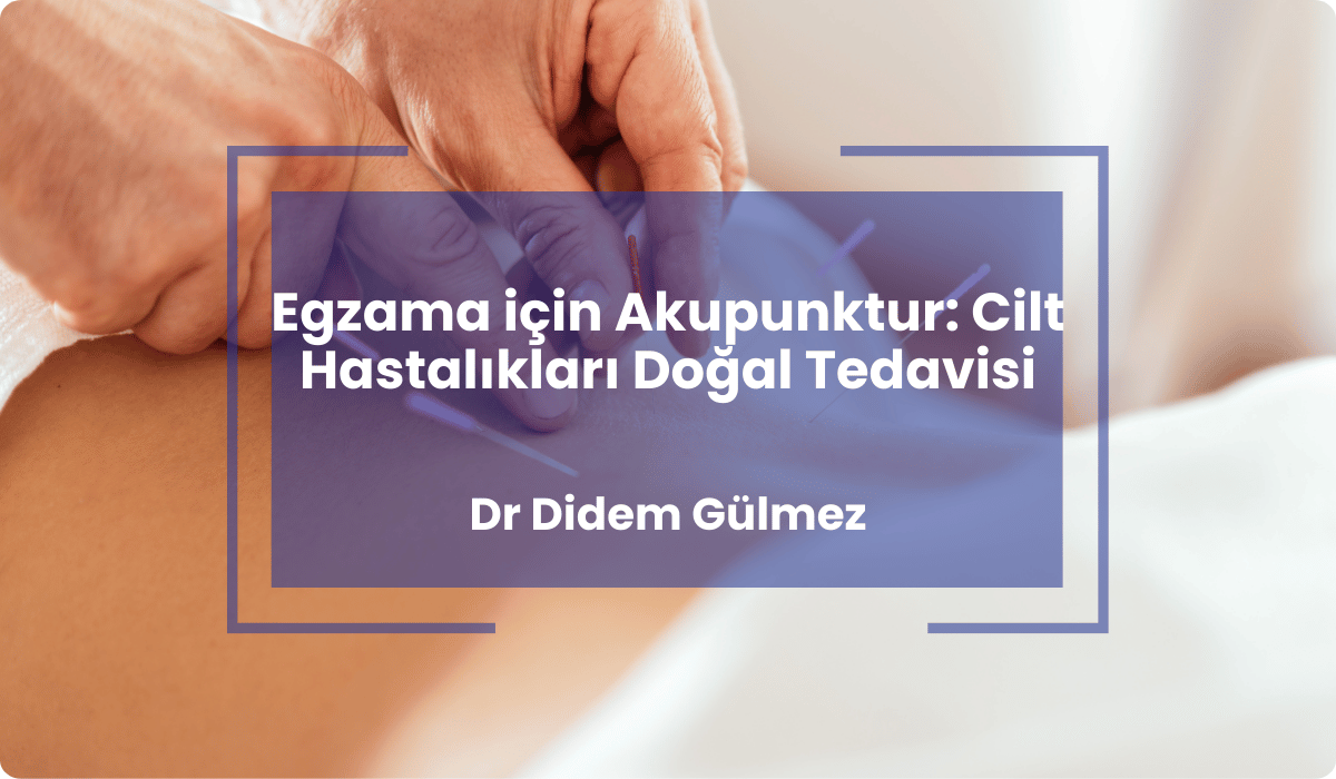 egzama akupunktur cilt hastaliklari dogal tedavi