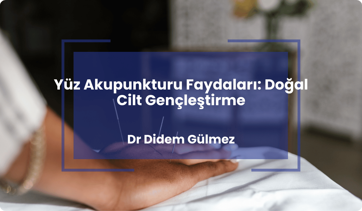 yuz akupunkturu faydalari dogal cilt genclestirme