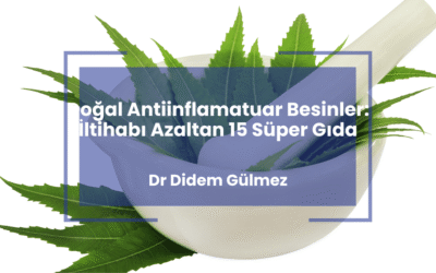 Doğal Antiinflamatuar Besinler: İltihabı Azaltan 15 Süper Gıda