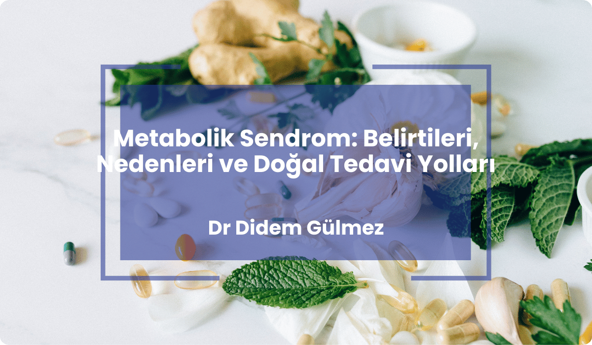 metabolik sendrom belirtiler dogal tedavi